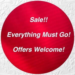 Sale! Everything Must Go! Make Offers!